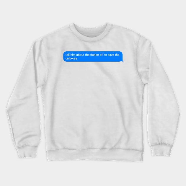 Dance Quote Crewneck Sweatshirt by CalliesArt